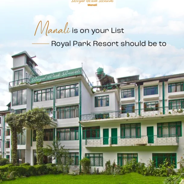 Relaxing Riverside Resort in Manali | Royal Park Resort