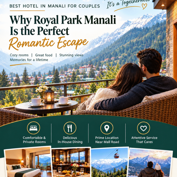 best hotel in Manali for couples with cozy romantic rooms