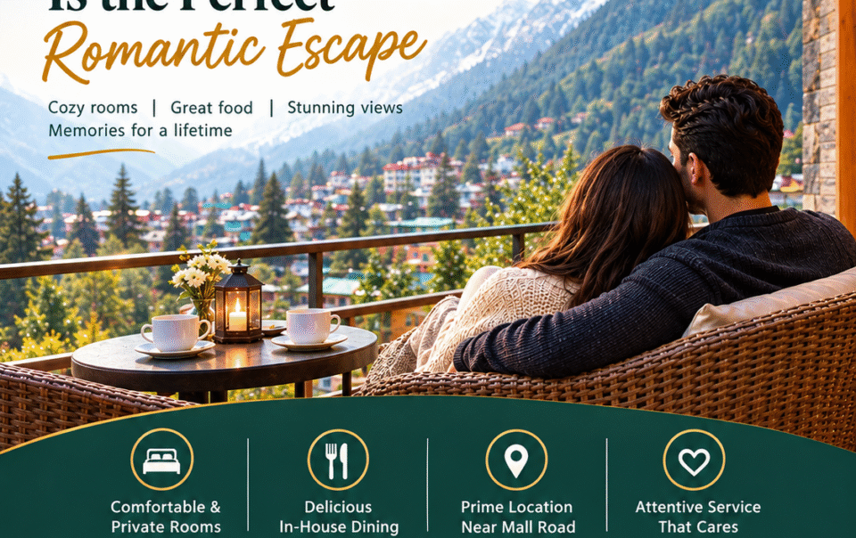 best hotel in Manali for couples with cozy romantic rooms