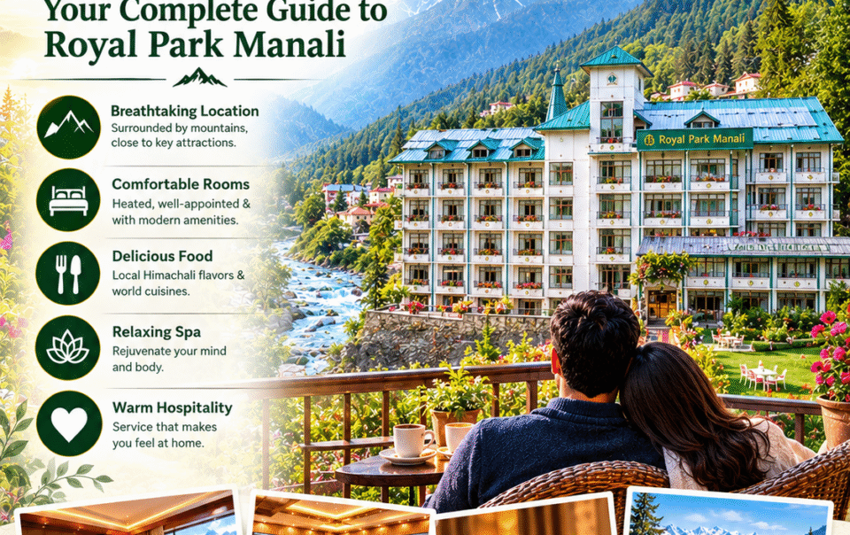 Royal Park Manali – resorts in Manali Himachal Pradesh